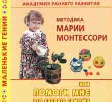 Caracteristicile dezvoltării timpurii a copilului prin metodele lui Mary Montessori